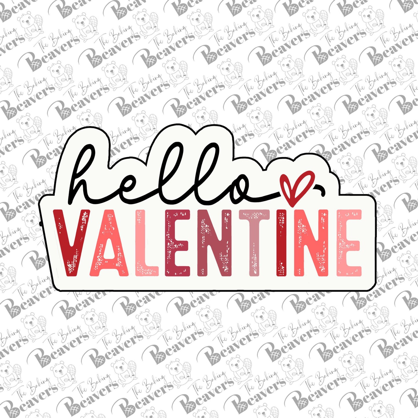 Hello Valentine Text Cookie Cutter (optional Stencil)