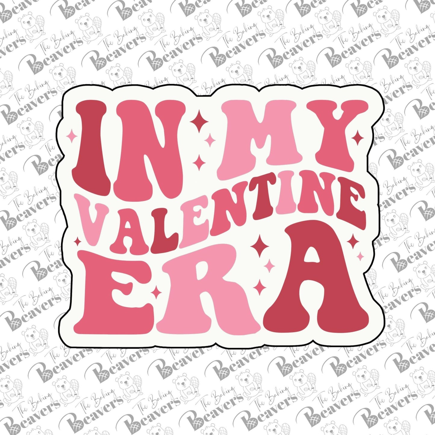 'In My Valentine Era' Text Cookie Cutter (optional Stencil)