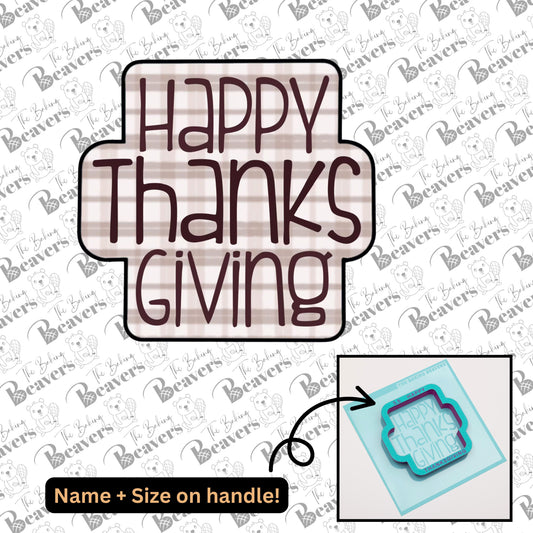 Happy Thanksgiving Text Cookie Cutter (optional Stencil)