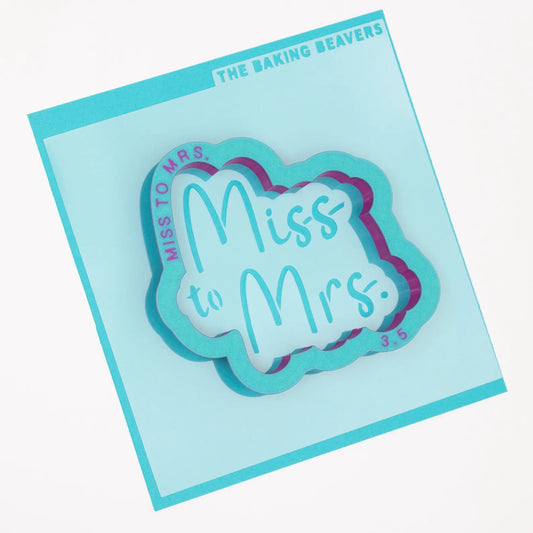 'Miss to Mrs.' Cookie Cutter (optional Stencil)