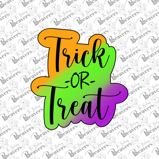 Trick or Treat Text Cookie Cutter (With or Without Stencil)