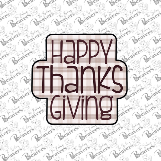 Happy Thanksgiving Text Cookie Cutter (optional Stencil)