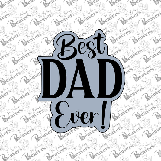 Best Dad Ever Text Cookie Cutter