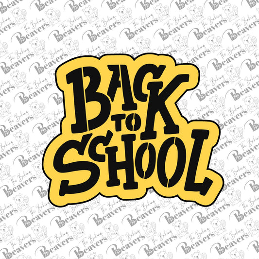 Back to School (text Option 2) Cookie Cutter (optional stencil)