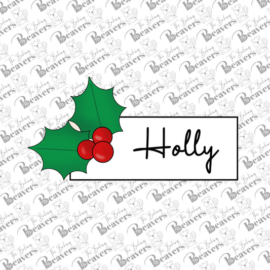 Holly Leaves Name Plaque Cookie Cutter (recommend sizing up)