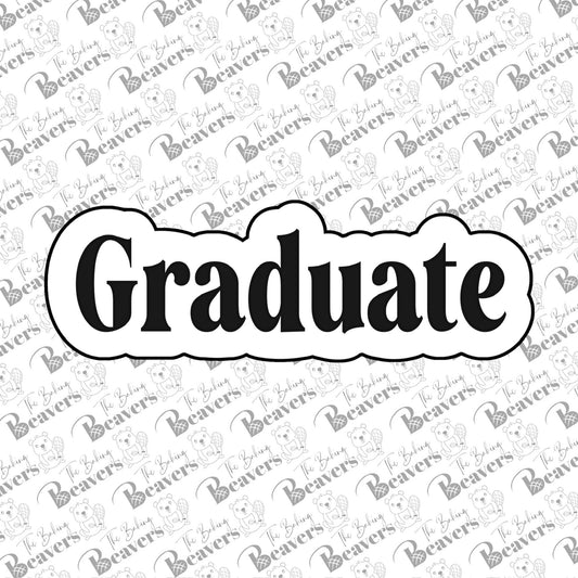 'Graduate' Text Cookie Cutter